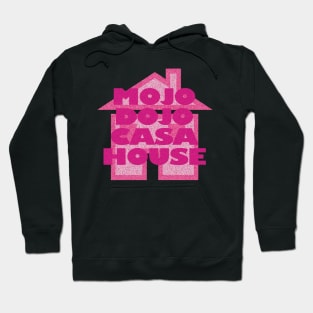 Mojo Dojo Casa House Hoodie